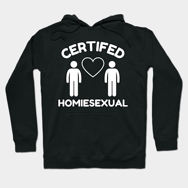 Certified Homiesexual It's Not Sus Hoodie by BobaPenguin